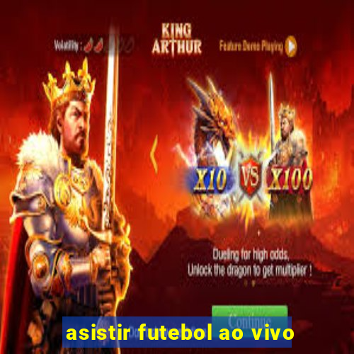 asistir futebol ao vivo