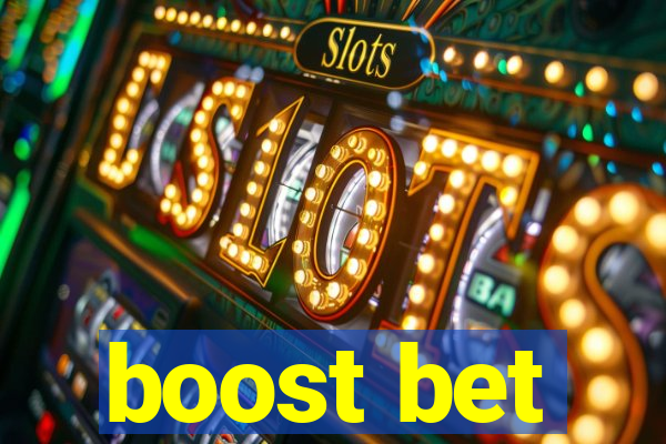 boost bet