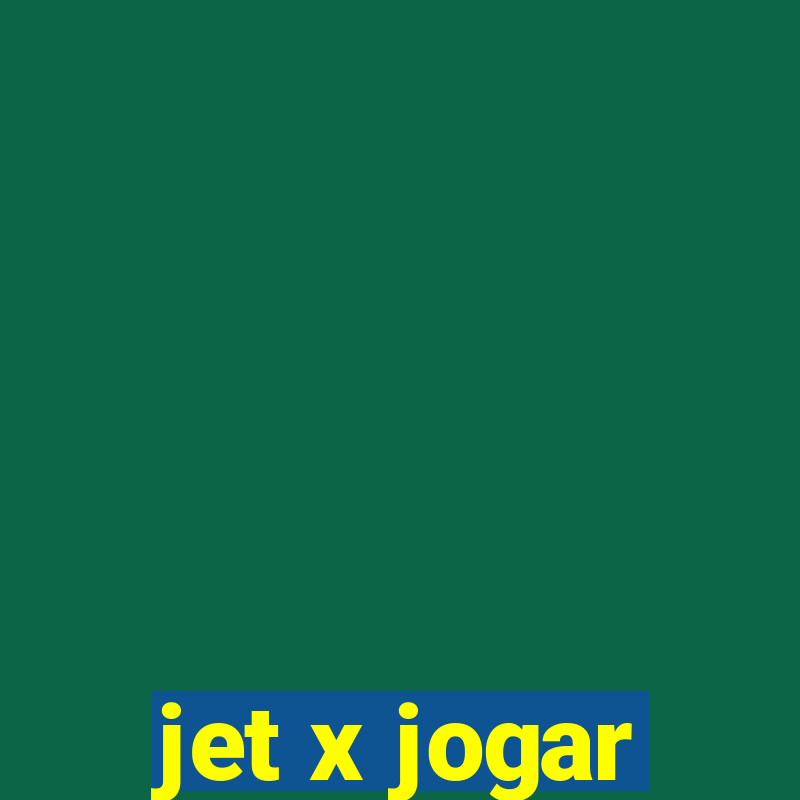 jet x jogar