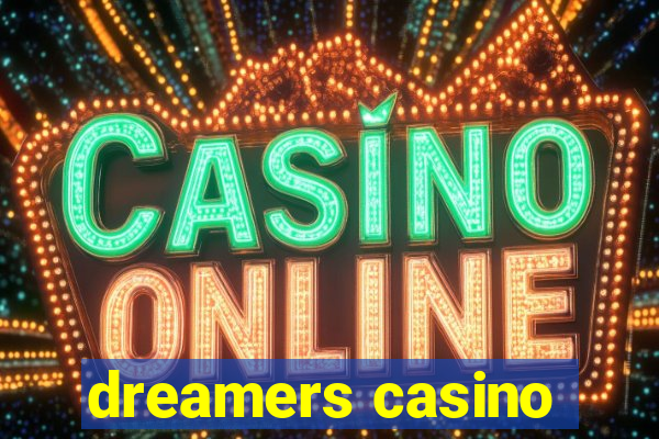 dreamers casino