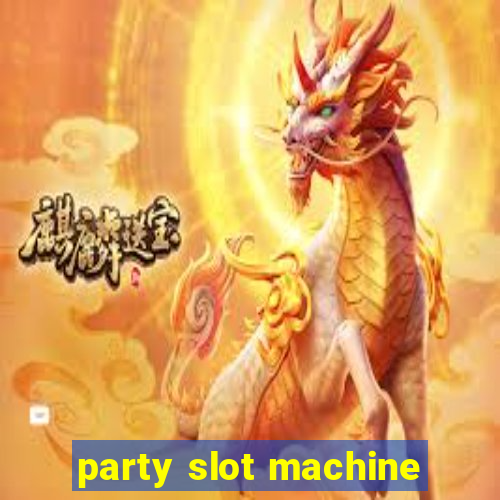 party slot machine