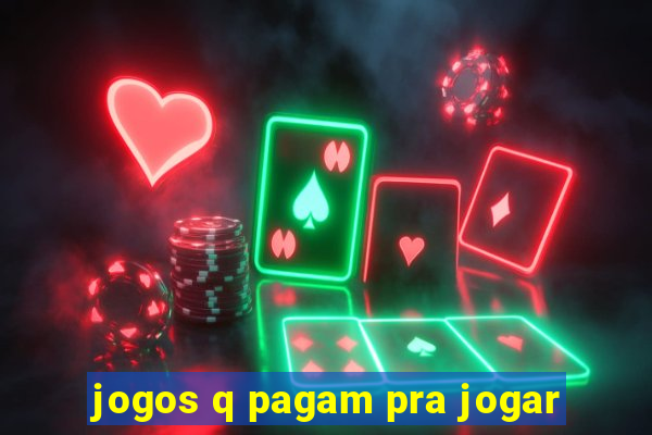 jogos q pagam pra jogar