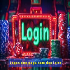 jogos que paga sem depósito