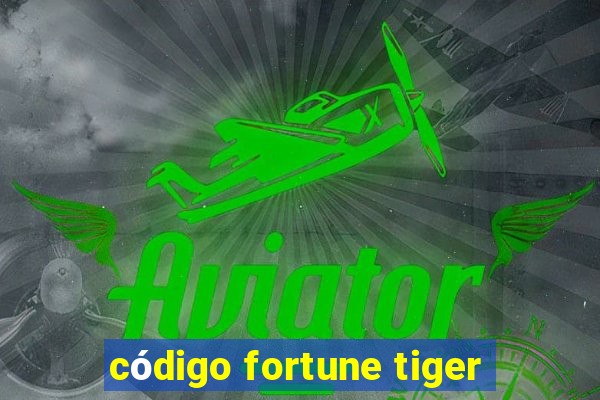 código fortune tiger