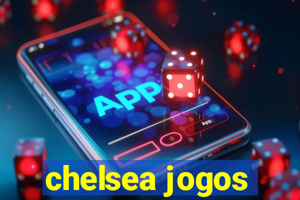 chelsea jogos