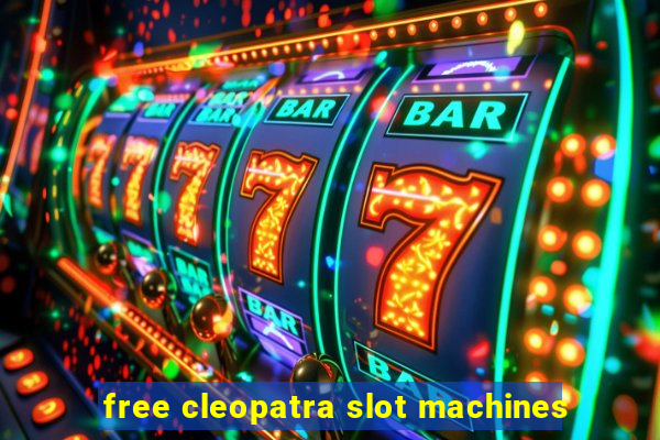 free cleopatra slot machines