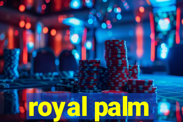 royal palm