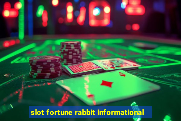 slot fortune rabbit Informational