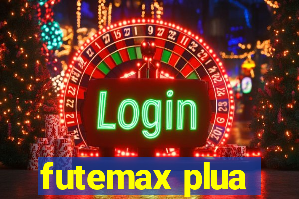 futemax plua