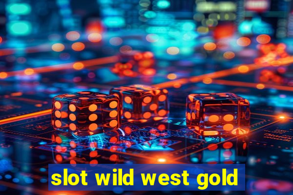 slot wild west gold