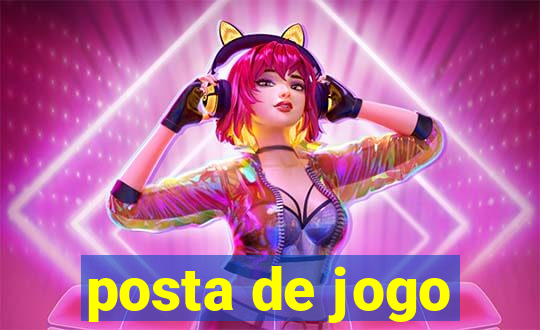 posta de jogo