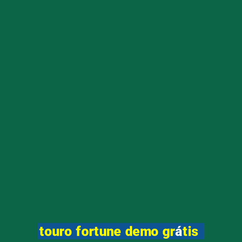 touro fortune demo grátis