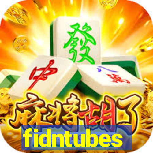 fidntubes