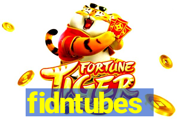 fidntubes