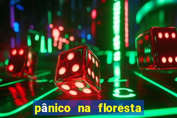 pânico na floresta 7 completo dublado mega filmes