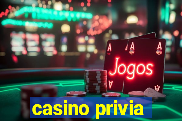 casino privia