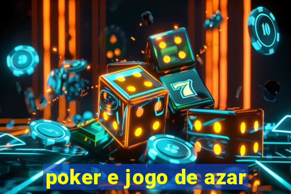 poker e jogo de azar