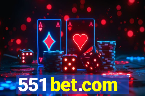 551 bet.com