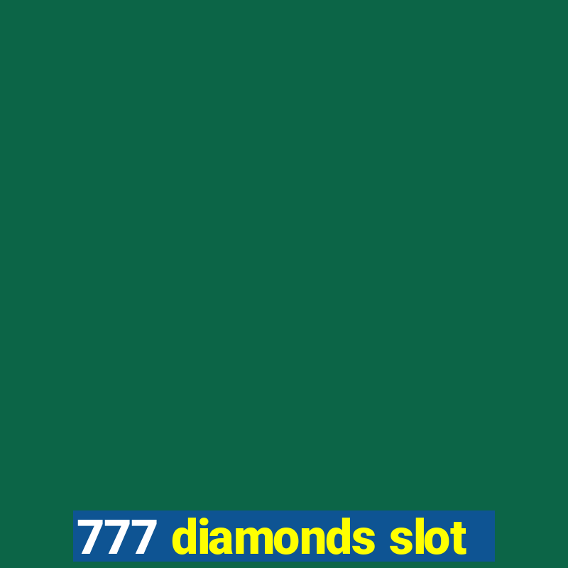 777 diamonds slot