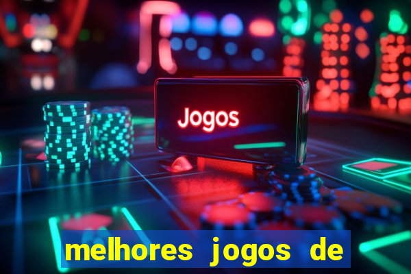 melhores jogos de ganhar dinheiro de verdade