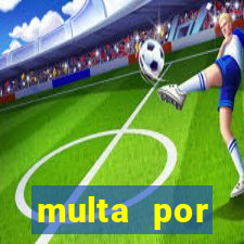 multa por eliminador de rabeta