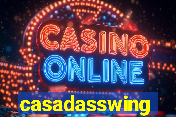 casadasswing