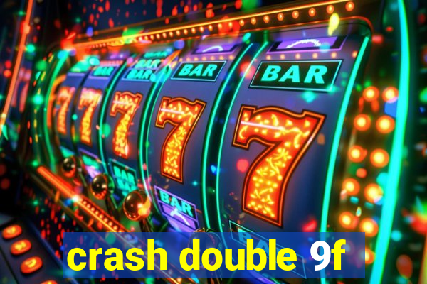 crash double 9f