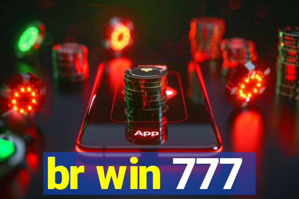 br win 777