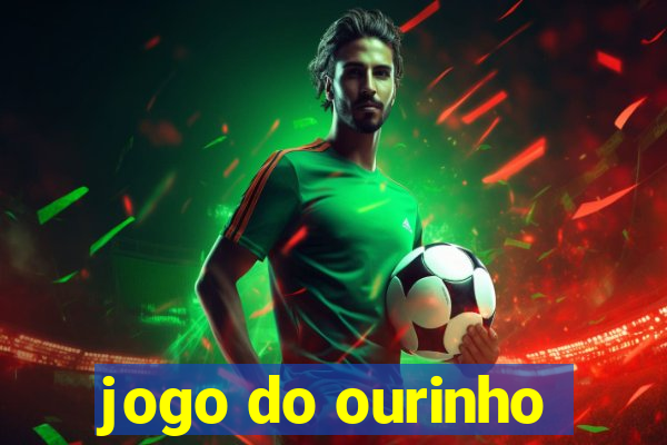 jogo do ourinho