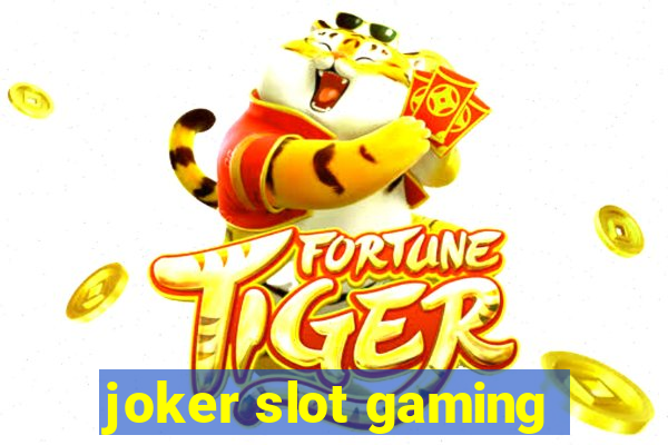 joker slot gaming