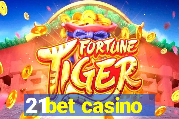 21bet casino