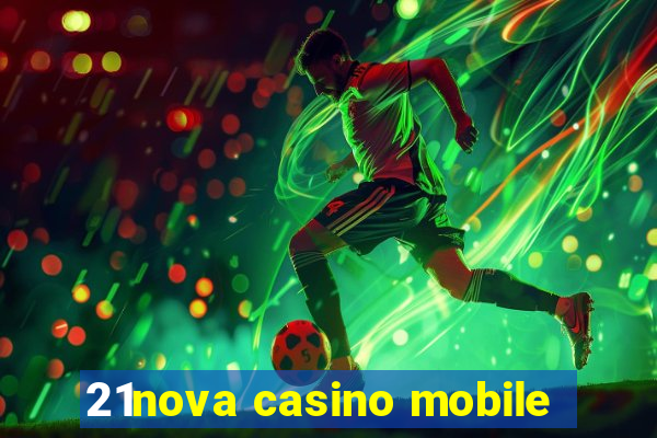 21nova casino mobile