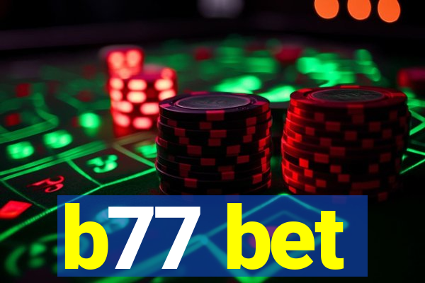 b77 bet