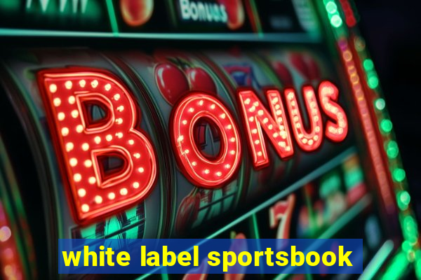 white label sportsbook