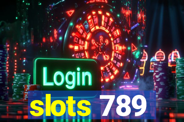 slots 789