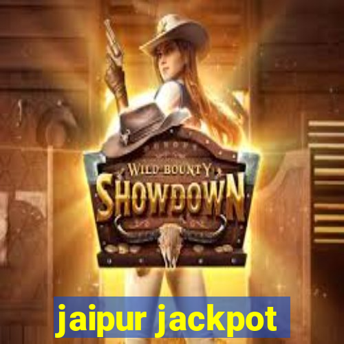 jaipur jackpot