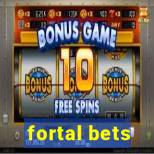 fortal bets