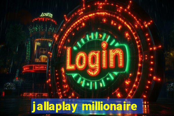 jallaplay millionaire