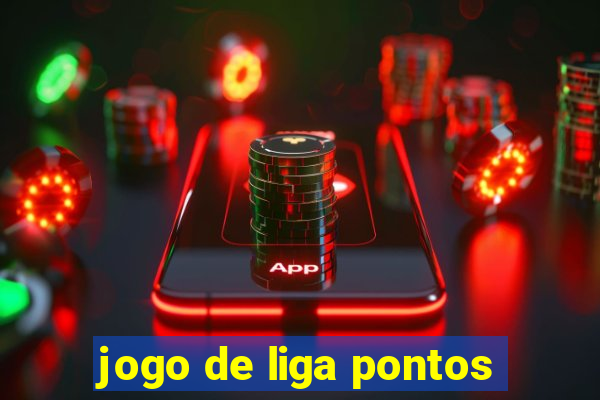 jogo de liga pontos