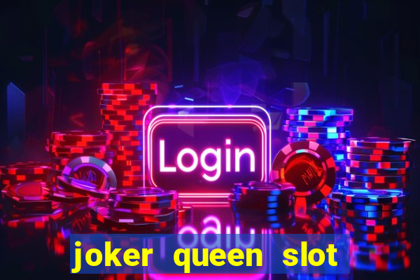 joker queen slot free play