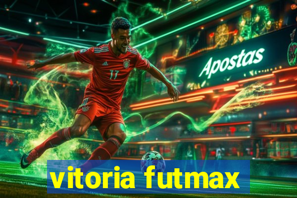 vitoria futmax