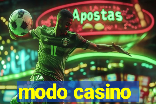 modo casino