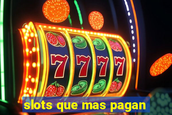 slots que mas pagan