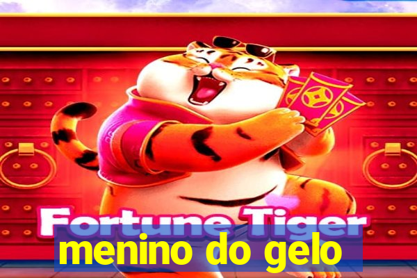 menino do gelo