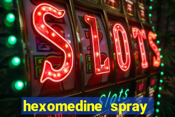 hexomedine spray para garganta