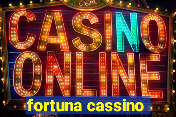 fortuna cassino