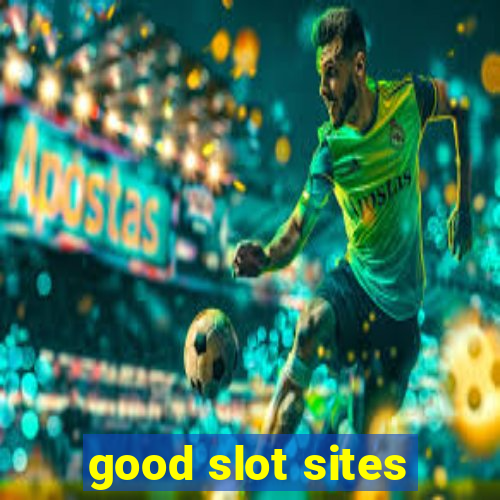 good slot sites