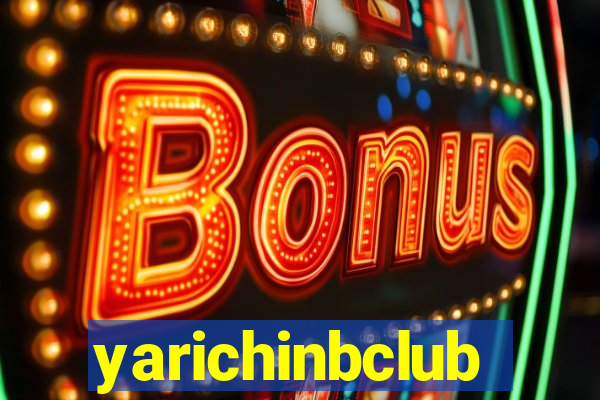 yarichinbclub