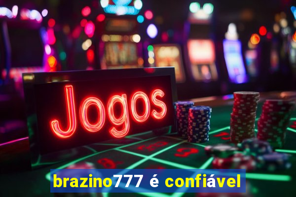 brazino777 é confiável