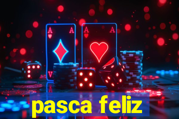 pasca feliz